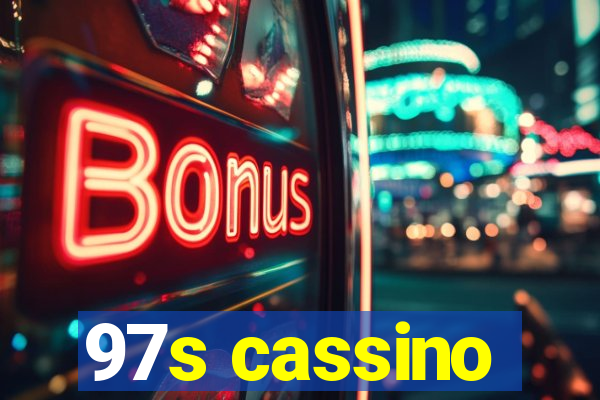 97s cassino